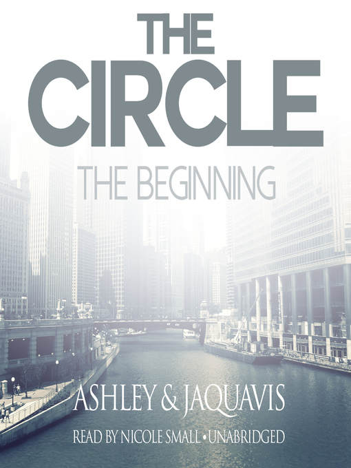 Title details for The Circle: The Beginning by Ashley & JaQuavis - Available